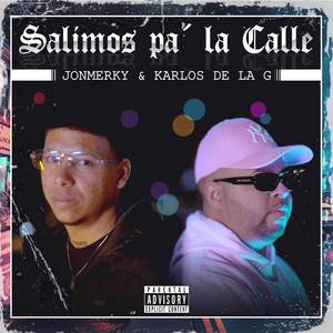 SALIMOS PA LA CALLE (Explicit)