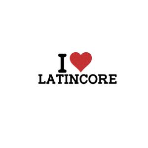 I <3 LATINCORE