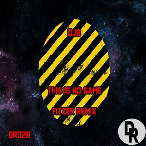 This Is No Game (Fitzer Remix)