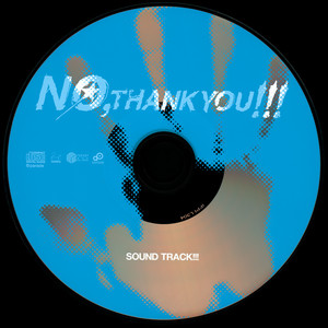 NO,THANK YOU!!! SOUND TRACK!!!