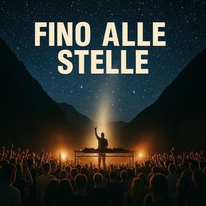 FINO ALLE STELLE (feat. YCV & SOLEA) (Radio Edit)