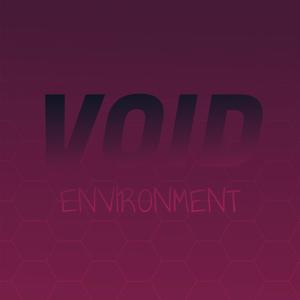 Void Environment