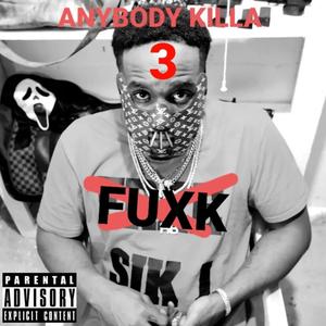 Anybody Killa 3 (Explicit)