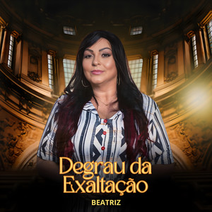 Degrau Da Exaltação (Explicit)