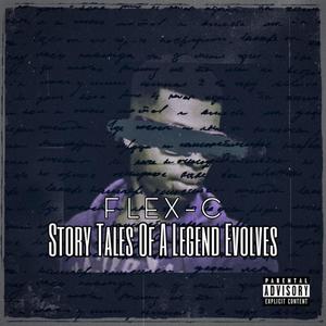 Story Tales Of A Legend Evolves (Explicit)