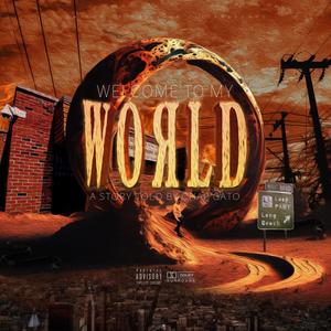 Welcome To My World (Explicit)