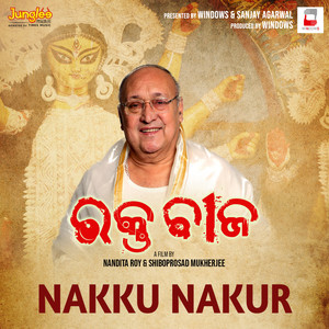 Nakku Nakur (From "Raktabeej")