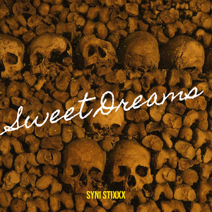 Sweet Dreams (Explicit)
