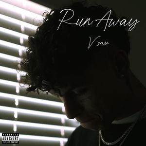 Run Away (Explicit)