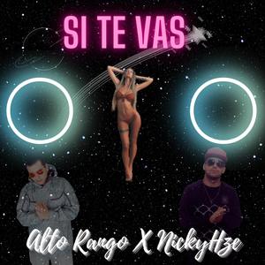 Si te vas (feat. NickyHze)