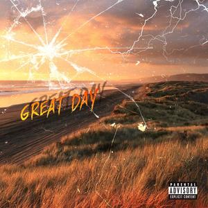 Great Day (feat. Ferinho Beats) [Explicit]