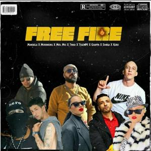 Free Fire (feat. Sugga, Mandela, Guapa, Kero, 7Mad, Tiger & Morinking) [Explicit]