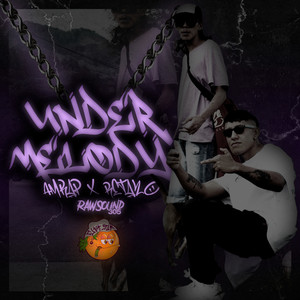 Under Melody (Explicit)
