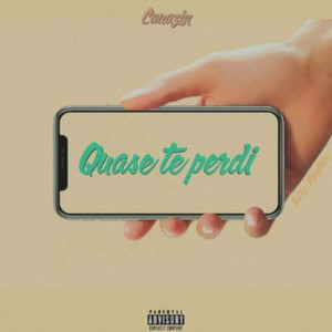 Quase Te Perdi (Explicit)