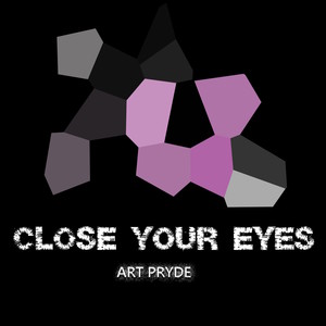 Close Your Eyes