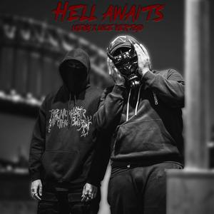 HELL AWAITS (Explicit)