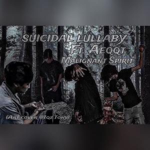 SUICIDAL LULLABY (feat. aeqqt & Malignant Spirit) (Explicit)