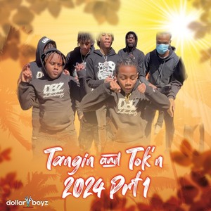 Tangin & Tok'n 2024, Pt. 1 (Explicit)