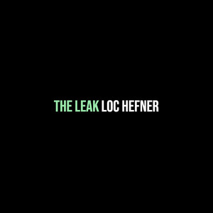 The Leak (Explicit)