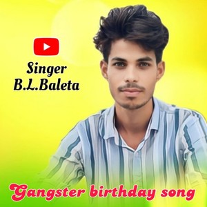 Gangster Birthday Song (Rajasthani)