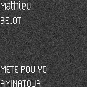 Mete Pou Yo Aminatour (Explicit)