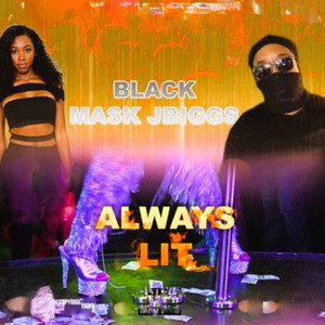 Always Lit (Explicit)