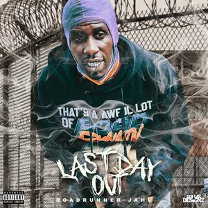 Last Day Out (Explicit)