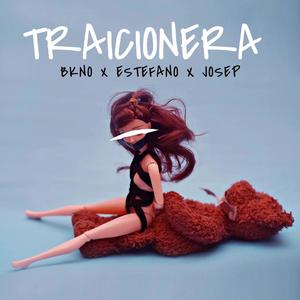 Traicionera (feat. Josep Str & Estefano)