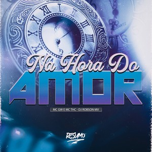 NA HORA DO AMOR (Explicit)