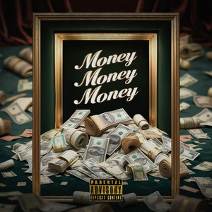 Money Money Money (Explicit)