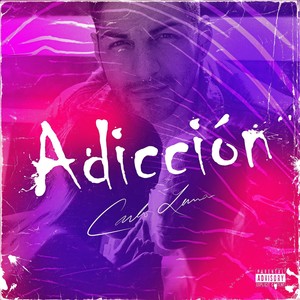 Adicción (Explicit)