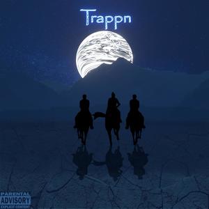 Trappn(feat. Tripp-Ole & Tosch) (Explicit)