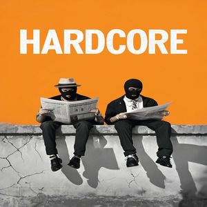 Hardcore (Explicit)