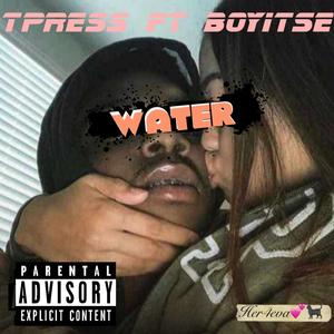 Water (feat. Boyitse)