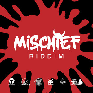 Mischief Riddim