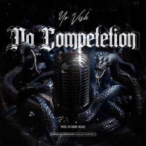 No Competetion (feat. DNME INSIDE) [Explicit]