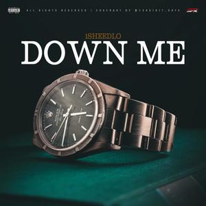 Down Me (Explicit)