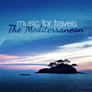 Music for Travels: The Mediterranean