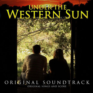 Under the Western Sun (Original Soundtrack)