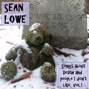 Songs about Death and people I don't like, Vol. 1, ver. 2.0.420