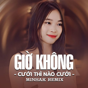 Giờ Không Cưới Thì Nào Cưới (Remix)