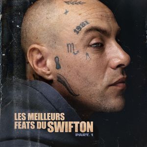 Les meilleurs feats du Swifton, Part.1 (Explicit)