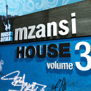 House Afrika Presents Mzansi House Vol. 3