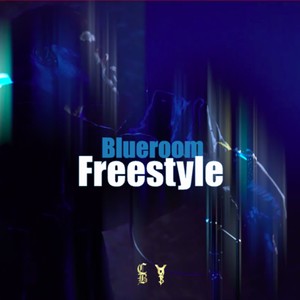 Blueroom Freestyle (Explicit)