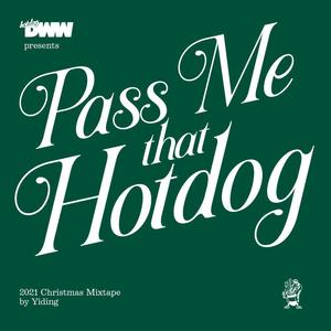 DWW Hotdog Presents 2021 Xmas Mixtape By Yiding