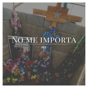 No me importa (Explicit)