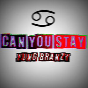 Can You Stay (Explicit)