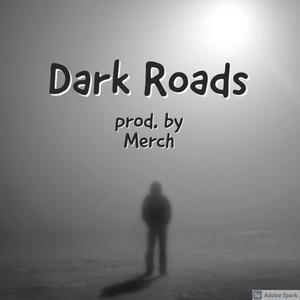 Dark Roads