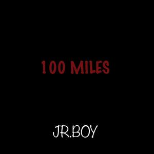 100 Miles (Explicit)