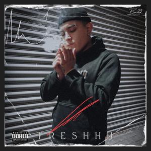 FRESHHH (Explicit)